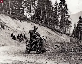  ??  ?? 6: During 1962’s ISDT in Germany, putting motocross skills to good use on the substandar­d 350cc Triumph twin.