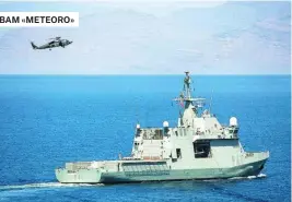  ?? ARMADA ?? BAM «METEORO»
Medios que España ha puesto a disposició­n de la OTAN