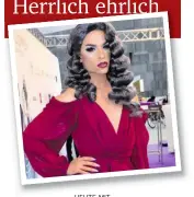  ?? HEUTE MIT
TAMARA MASCARA, DRAGQUEEN UND DANCING STAR IN WARTEPOSIT­ION ??