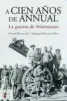  ??  ?? ★★★★ «A cien años de Annual. La guerra de Marruecos» VV. AA. DESPERTA FERRO 562 páginas, 26,95 euros