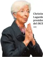  ?? ABC // ?? Christine Lagarde, presidenta del (BCE)