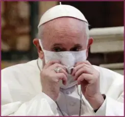  ?? ?? The Pope has been vocal in speaking out in favour of vaccines