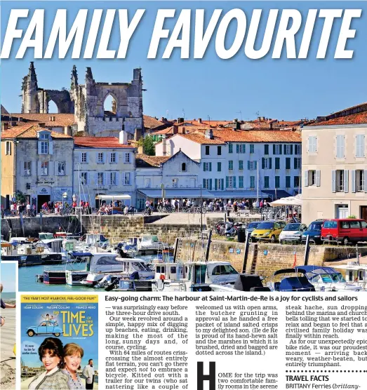  ??  ?? the setting for a new film Easy-going charm: The harbour at Saint-Martin-de-Re is a joy for cyclists and sailors not