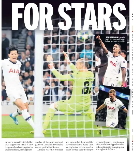  ??  ?? SPURRED ON Lamela hails his goal and Kane, below, also got a double