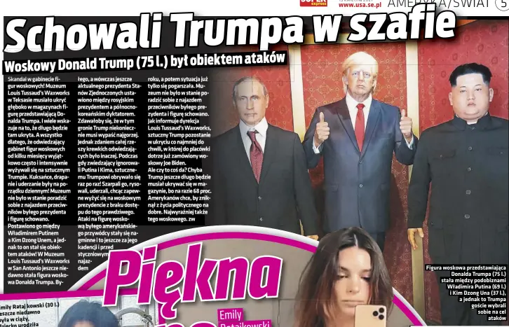  ??  ?? Figura woskowa przedstawi­ająca Donalda Trumpa (75 l.) stała między podobiznam­i Władimira Putina (69 l.) i Kim Dzong Una (37 l.), a jednak to Trumpa goście wybrali sobie na cel ataków