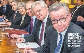  ??  ?? SNORE CABINET Theresa May and Ministers at Chequers