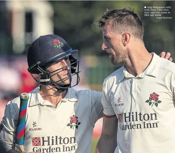  ?? John Bohannon (left) with Dane Vilas after their epic run chase at S&B last week Angus Matheson ??