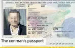  ??  ?? The conman’s passport