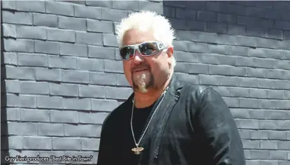  ?? ?? Guy Fieri produces “Best Bite in Town”