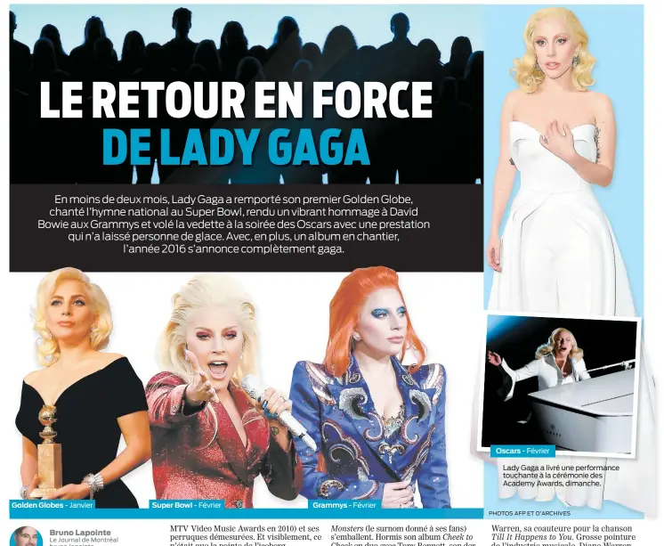  ??  ?? Grammys - FévrierOsc­ars - Février Lady Gaga a livré une performanc­e touchante à la cérémonie des Academy Awards, dimanche.PHOTOS AFP ET D’ARCHIVESSu­per Bowl - FévrierGol­den Globes - Janvier