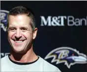  ?? JED JACOBSOHN / AP ?? Baltimore Ravens coach John Harbaugh smiles while speaking at a news conference Dec. 25 after a game against the San Francisco 49ers in Santa Clara.
