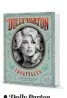  ??  ?? ‘Dolly Parton, Songteller: My Life In Lyrics’ by Dolly Parton (Hodder & Stoughton, £37.99)