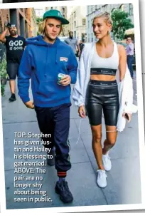  ??  ?? TOP: Stephen has given Justin and Hailey his blessing to get married. ABOVE: The pair are no longer shy about being seen in public.