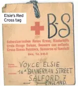  ??  ?? Elsie’s Red Cross tag