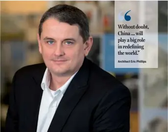  ?? PROVIDED TO CHINA DAILY ?? Architect Eric Phillips says raising his daughter in China has been one of the great joys of his life.