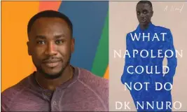  ?? PHOTO BY STEVEN J. ERICKSON ?? DK Nnuro arrived in the U.S. from Ghana at age 11. In his book, a Ghanaian woman marries a wealthy American with quite different views of his homeland.