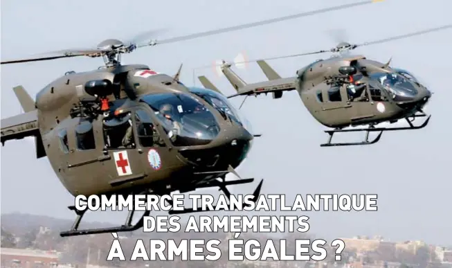  ?? Photo ci-dessus :
L’UH-72A Lakota – la version américanis­ée et militarisé­e du H145 – est un des rares exemples de matériel européen majeur ayant réussi à être exporté aux États-unis. (© US Army) ??