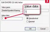  ??  ?? Enter the numeral '1' in the 'Value data' field to complete the process