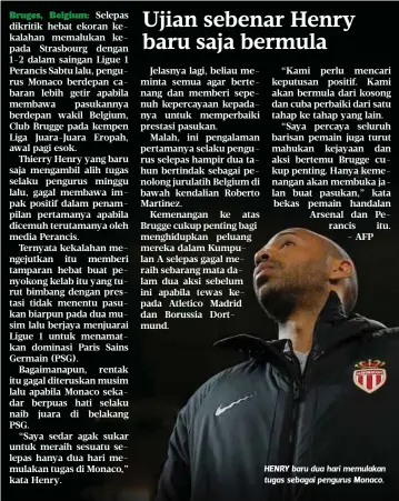  ??  ?? HENRY baru dua hari memulakan tugas sebagai pengurus Monaco.