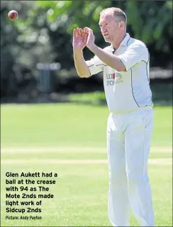  ?? Picture: Andy Payton ?? Glen Aukett had a ball at the crease with 94 as The Mote 2nds made light work of Sidcup 2nds