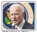  ?? ?? US President Joe Biden.