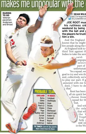  ??  ?? RARING TO GO
Veteran pacemen Anderson and Broad
