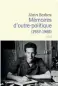  ?? ?? ★★★☆☆
MÉMOIRES D’OUTRE-POLITIQUE (1937-1985)
ALAIN BADIOU
480 P., FLAMMARION, 24 €. EN LIBRAIRIES LE 5 AVRIL.