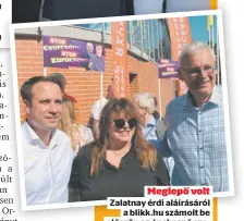  ??  ?? Meglepő volt Zalatnay érdi aláírásáró­l
a blikk.hu számolt be először, az énekesnő szerint rajongói hűségesek