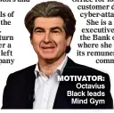  ??  ?? MOTIVATOR: Octavius Black leads Mind Gym