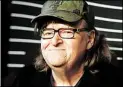  ?? AP-BILD: ANDY KROPA ?? Michael Moore