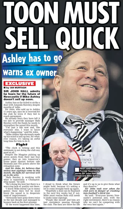  ??  ?? PAST AND PRESENT: Former Newcastle owner Sir John Hall (inset) and Mike Ashley