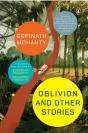  ?? ?? Oblivion and Other Stories Gopinath Mohanty Penguin ebury Press pp. 288