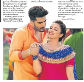  ??  ?? Parineeti Chopra and Arjun Kapoor in a still from the song