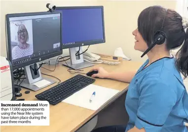  ??  ?? Increased demand More than 17,000 appointmen­ts using the Near Me system have taken place during the past three months