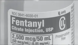  ?? File photo ?? More than 2,000 people died from opioid-related overdoses in Massachuse­tts last year as the focus of the epidemic continued to shift from heroin to the synthetic drug fentanyl, state officials reported Wednesday.