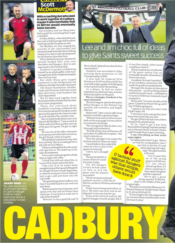  ??  ?? SHARP MIND Lee has used experience as full-back with likes of Clyde to help get St Mirren match ready (top) and as a vital advisor to boss Goodwin