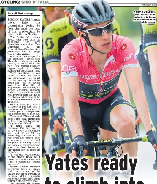  ?? Picture: LUK BENIES ?? ROSY OUTLOOK: But Yates faces a battle to hang on to the leader’s pink jersey