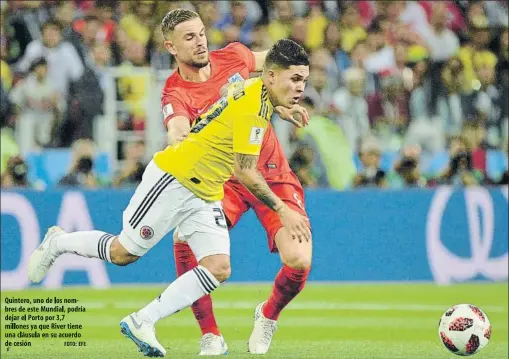  ?? FOTO. EFE ?? Quintero, uno de los nom-bres de este Mundial, podria dejar el Porto por 3,7 millones ya que River tiene una clausula en su acuerdo de cesion