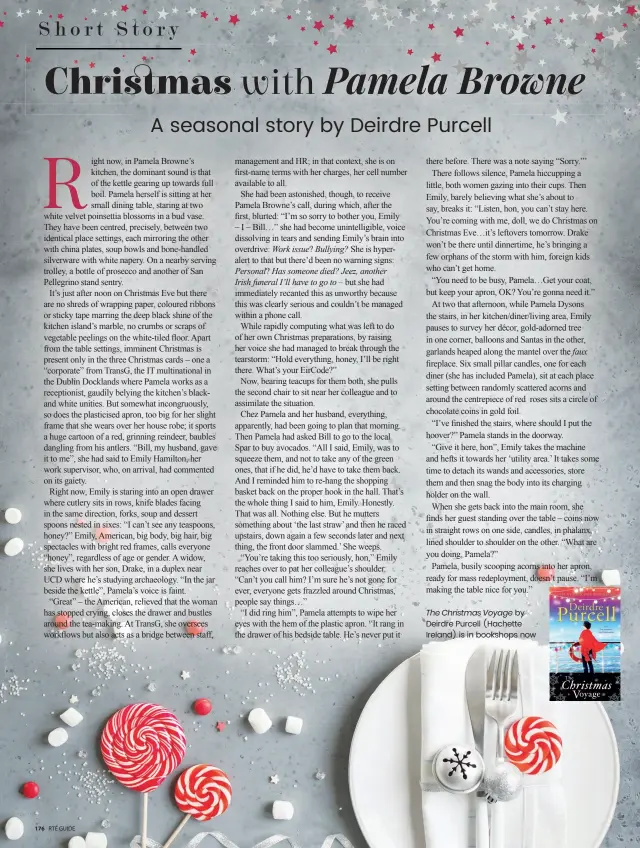  ??  ?? The Christmas Voyage by Deirdre Purcell (Hachette Ireland) is in bookshops now