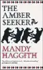  ??  ?? The Amber Seeker By Mandy Haggith Saraband, 240pp, £8.99