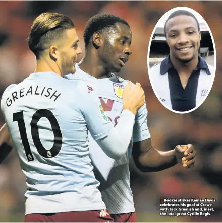  ??  ?? >
Rookie striker Keinan Davis celebrates his goal at Crewe with Jack Grealish and, inset, the late, great Cyrille Regis