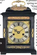  ??  ?? Charles II ebony veneered quarter striking bracket clock by Tompion with an eightday movement circa 1682
POSSIBLY the greatest English spring-driven table clock ever made is the silver-mounted, year-going ebony table clock, known as the Mostyn Tompion, which celebrates the coronation