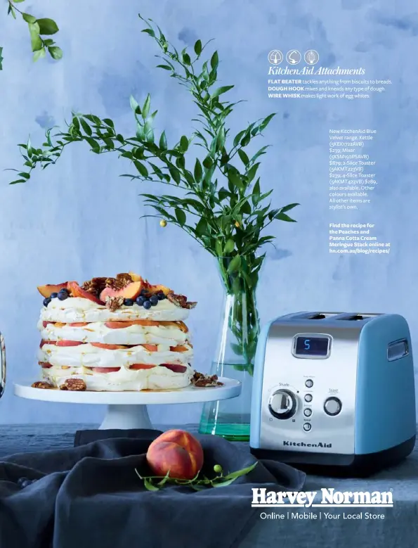  ??  ?? New Kitchenaid Blue Velvet range. Kettle (5KEK1722AV­B) $239; Mixer (5KSM150PSA­VB) $879; 2-Slice Toaster (5AKMT223VB) $239; 4-Slice Toaster (5AKMT423VB) $289, also available. Other colours available. All other items are stylist’s own. Find the recipe for the Peaches and Panna Cotta Cream Meringue Stack online at hn.com.au/blog/recipes/