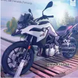  ??  ?? BMW F750 GS