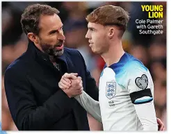 ?? ?? YOUNG LION Cole Palmer with Gareth Southgate