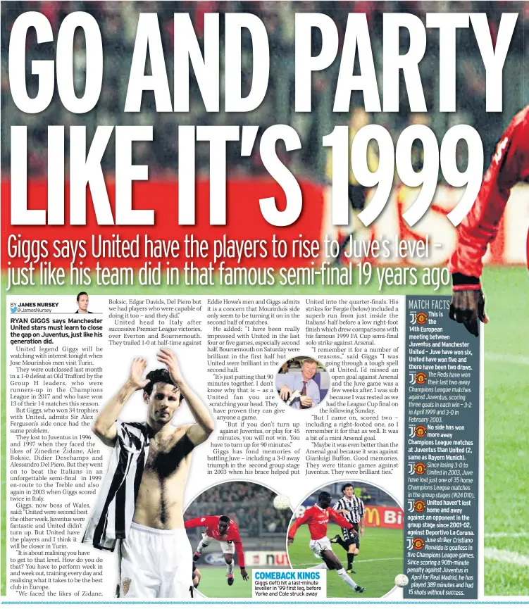  ??  ?? COMEBACK KINGS Giggs (left) hit a last-minute leveller in ’99 first leg, before Yorke and Cole struck away