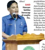  ??  ?? SAID Hassan ketika berucap di majlis itu.