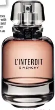  ??  ?? $181 for 80ml Givenchy Parfums L’interdit Eau de Parfum davidjones.com