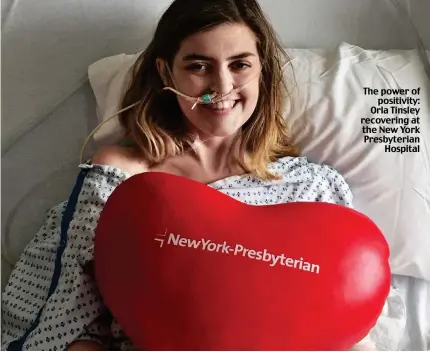  ??  ?? The power of positivity: Orla Tinsley recovering at the New York Presbyteri­an Hospital