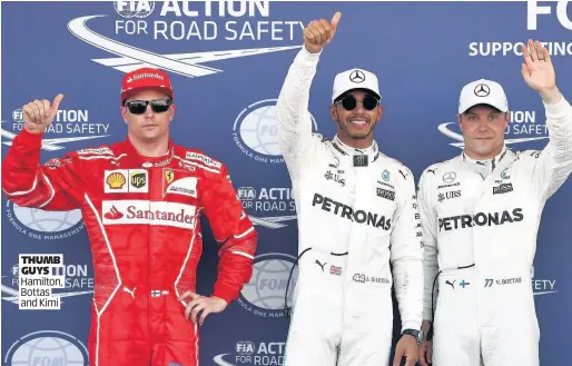  ??  ?? THUMB GUYS Hamilton, Bottas and Kimi